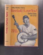 Jolly Cholly's Story: Baseball, I Love You!