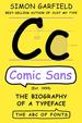 Comic Sans: the Biography of a Typeface
