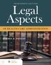 Legal Aspects of Health Care Administration, Fourteenth Edition