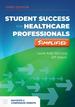 Student Success for Health Professionals Simplified, Third Edition