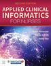 Applied Clinical Informatics for Nurses, Second Edition