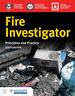 Fire Investigator: Principles and Practice, Sixth Edition