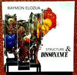 Raymon Elozua: Structure & Dissonance, September 10--December 31, 2022