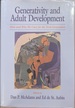 Generativity and Adult Development: How and Why We Care for the Next Generation