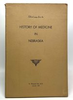 Selected Pages From the History of Medicine in Nebraska as a Memorial to Rev. Hiram Winnett (1812-1928) of Beallsville, Pennsylvania, Dr. Hudson J. Winnett (1845-1918), Lincoln, 1884 to 1918