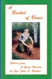 A Bucket of Bones: Stories From a Game Warden [Signed By Author]