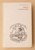 Liberia: a Country Study (Area Handbook Series)