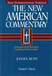 The New American Commentary, an Exegetical and Theological Exposition of Holy Scripture Volume 6: Judges, Ruth