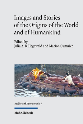 Images and Stories of the Origins of the World and of Humankind - Gymnich, Marion (Editor), and Hegewald, Julia A B (Editor)