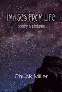 Images from Life: Poetry and Pictures