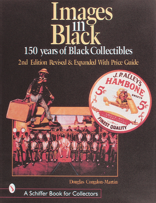 Images in Black: 150 Years of Black Collectibles - Congdon-Martin, Douglas