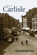 Images of Carlisle - "Cumberland News"