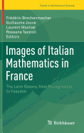 Images of Italian Mathematics in France: The Latin Sisters, from Risorgimento to Fascism