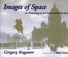 Images of Space: St. Petersburg in the Visual and Verbal Arts