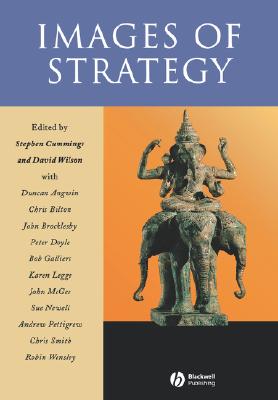 Images of Strategy - Cummings, Stephen (Editor), and Wilson, David C (Editor)