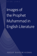 Images of the Prophet Muhammad in English Literature