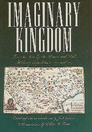 Imaginary Kingdom: Texas as Seen by the Rivera and Rubi Military Expeditions, 1727 and 1767 Volume 4