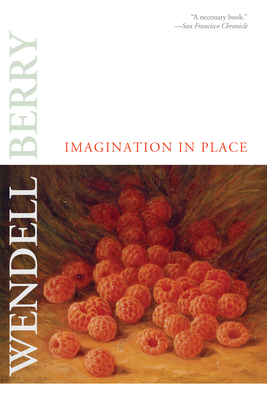 Imagination in Place - Berry, Wendell