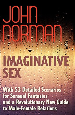 Imaginative Sex - Norman, John