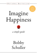 Imagine Happiness: A Simple Guide