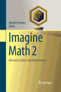 Imagine Math 2: Between Culture and Mathematics