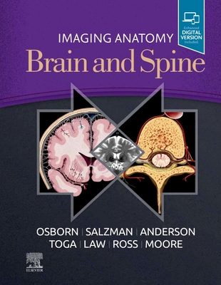 Imaging Anatomy Brain and Spine - Osborn, Anne G, and Salzman, Karen L, MD, and Anderson, Jeffrey S, MD, PhD