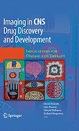 Imaging in CNS Drug Discovery and Development: Implications for Disease and Therapy