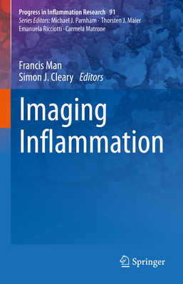 Imaging Inflammation - Man, Francis (Editor), and Cleary, Simon J. (Editor)