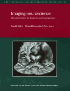 Imaging Neuroscience: Clinical Frontiers for Diagnosis and Management