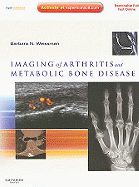 Imaging of Arthritis and Metabolic Bone Disease: Expert Consult - Online and Print