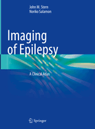 Imaging of Epilepsy: A Clinical Atlas