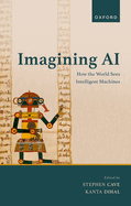 Imagining AI: How the World Sees Intelligent Machines