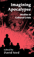 Imagining Apocalypse: Studies in Cultural Crisis
