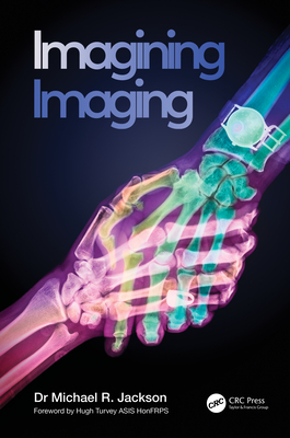 Imagining Imaging - Jackson, Michael R