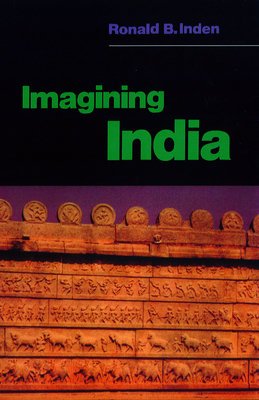 Imagining India - Inden, Ronald B