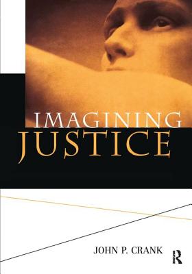 Imagining Justice - Crank, John