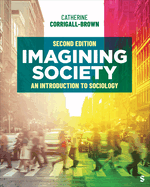 Imagining Society: An Introduction to Sociology