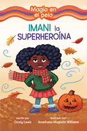 Imani La Superherona (Imani the Superhero)