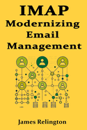 IMAP: Modernizing Email Management