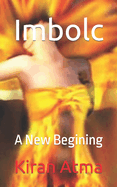 Imbolc: A New Begining