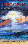 Imbroglio: The Ties of Love and Lies