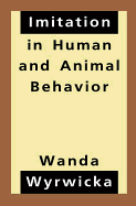 Imitation in Human and Animal Behavior