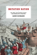 Imitation Nation: Red, White, and Blackface in Early and Antebellum Us Literature