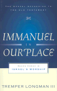 Immanuel in Our Place: Seeing Christ in Israel's Worship