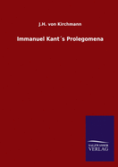 Immanuel Kant?s Prolegomena