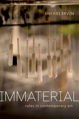 Immaterial: Rules in Contemporary Art - Irvin, Sherri