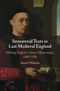 Immaterial Texts in Late Medieval England