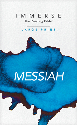 Immerse: Messiah, Large Print (Softcover) - Tyndale (Creator), and Our Daily Bread Ministries (Contributions by)