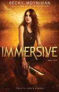 Immersive: A Young Adult Dystopian Romance