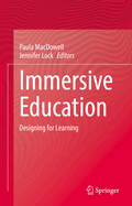 Immersive Education: Designing for Learning